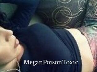 MeganPoisonToxic