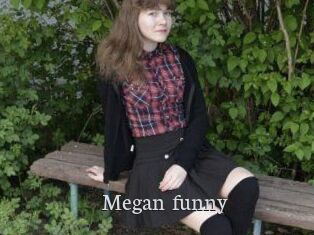 Megan_funny