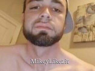 MikeyLikezit