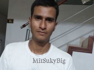 MitSukyBig