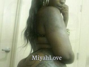 MiyahLove