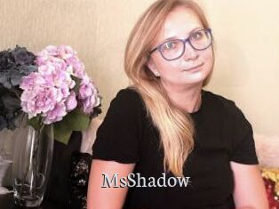 MsShadow
