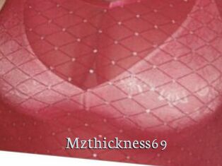 Mzthickness69