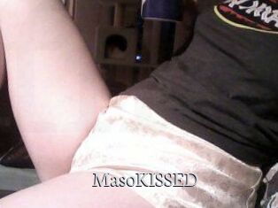 MasoKISSED