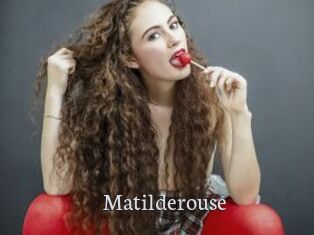 Matilderouse