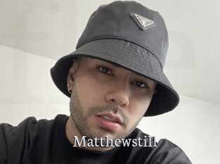 Matthewstill