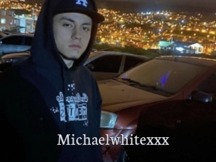 Michaelwhitexxx