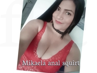 Mikaela_anal_squirt