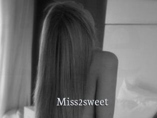 Miss2sweet