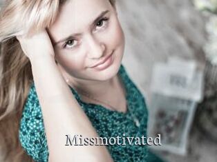 Missmotivated