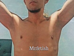 Mrfetish