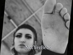 NotYerBebe