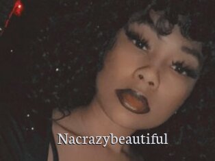 Nacrazybeautiful
