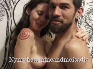 Nymphetamineandmoisadic