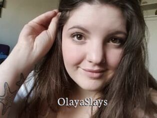 OlayaSlays