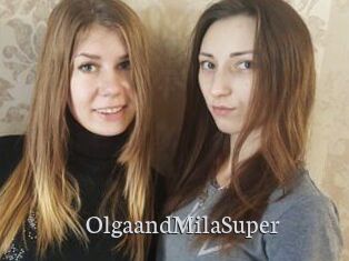 OlgaandMilaSuper