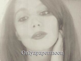 Onlyapapermoon
