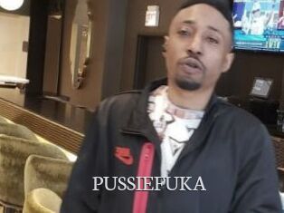 PUSSIEFUKA