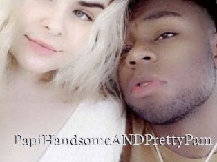 PapiHandsomeANDPrettyPam