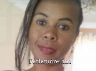 Perlenoiretana