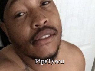 PipeTyson