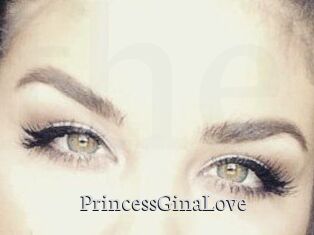 PrincessGinaLove