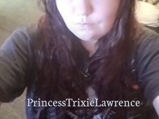 PrincessTrixieLawrence