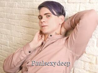 Paulsexydeep