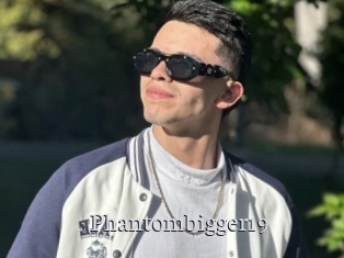 Phantombigger19