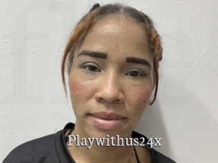 Playwithus24x