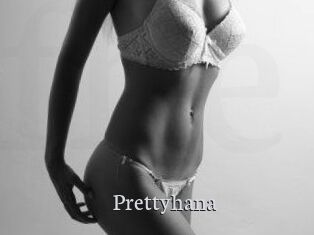 Prettyhana
