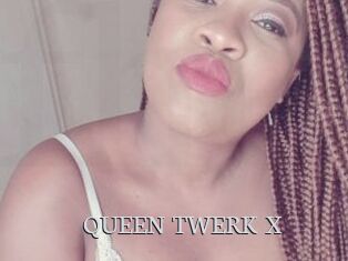 QUEEN_TWERK_X