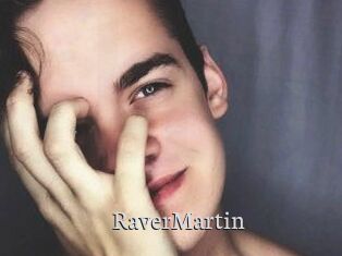 Raver_Martin