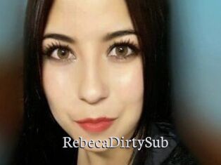 RebecaDirtySub