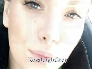 RosaleighGrey
