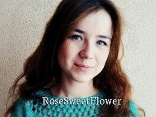 RoseSweetFlower