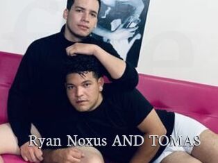 Ryan_Noxus_AND_TOMAS