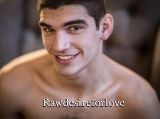 Rawdesireforlove