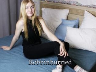 Robbinhurried