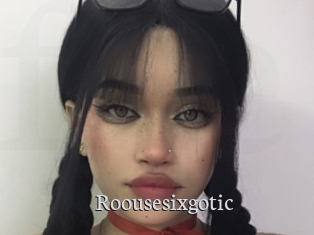 Roousesixgotic