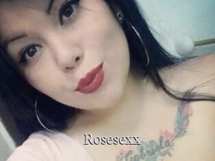 Rosesexx