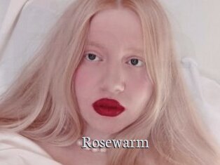 Rosewarm