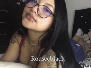 Rouseeblack