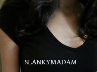 SLANKYMADAM