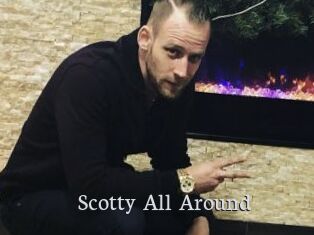 Scotty_All_Around