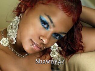 Shawny42