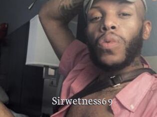 Sirwetness69