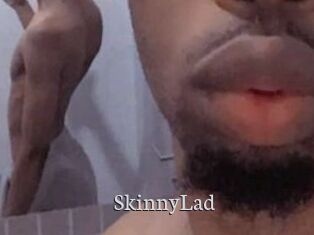 SkinnyLad