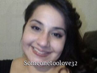 Someonetoolove32