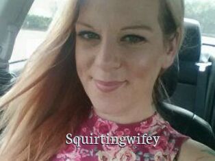 Squirtingwifey